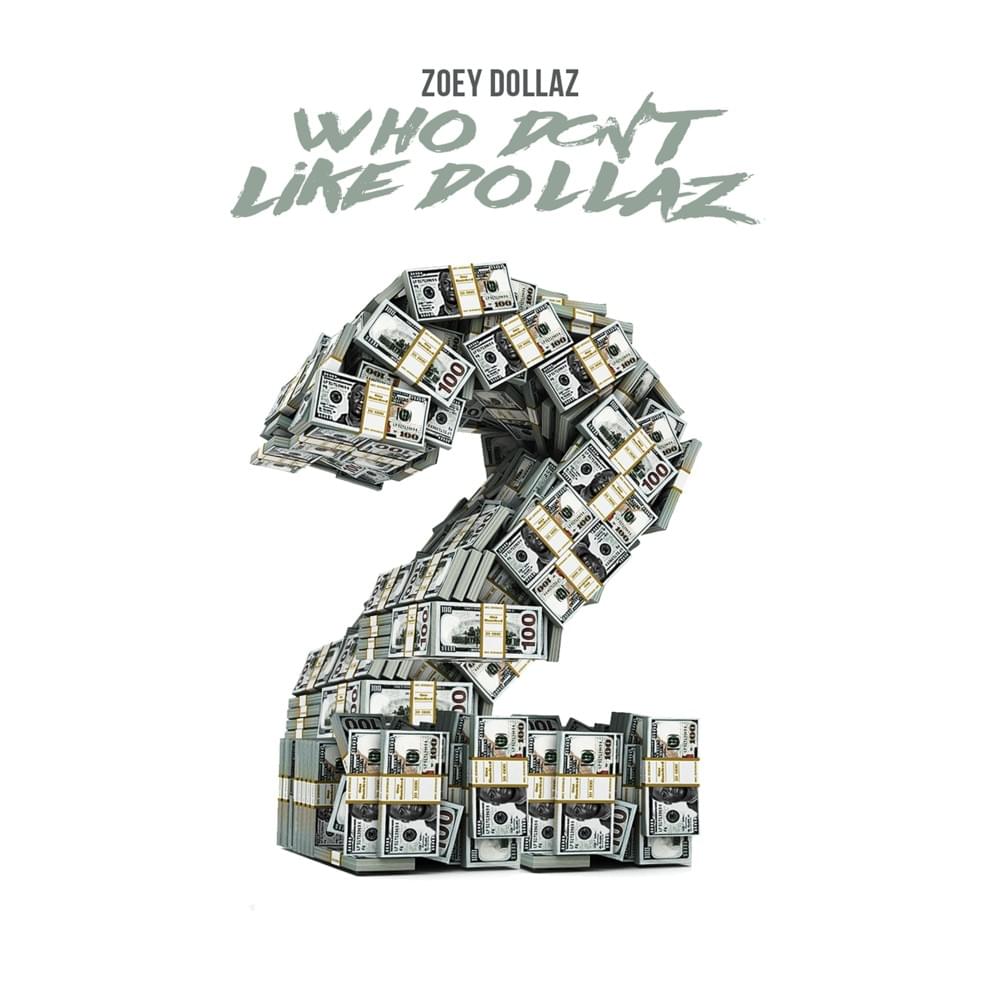 Who Don’t Like Dollaz 2