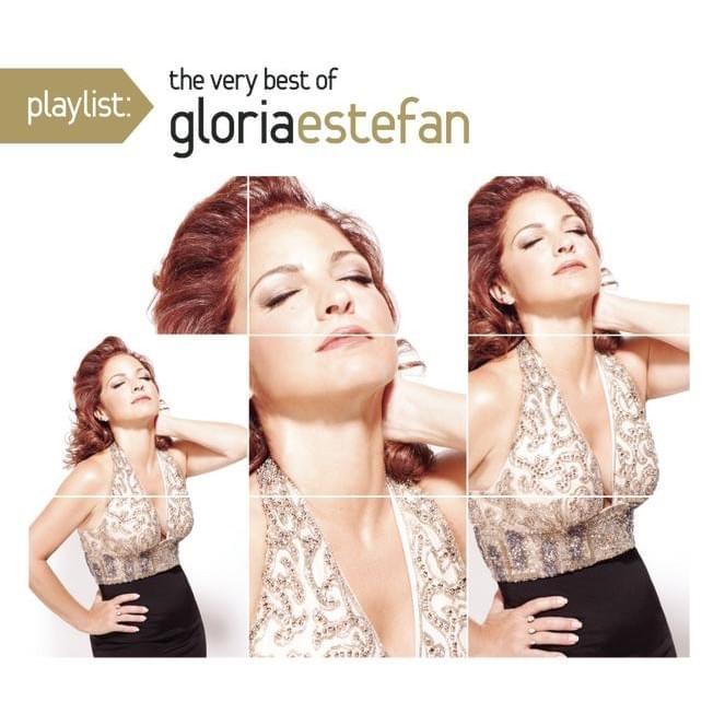 Playlist: The Very Best of Gloria Estefan