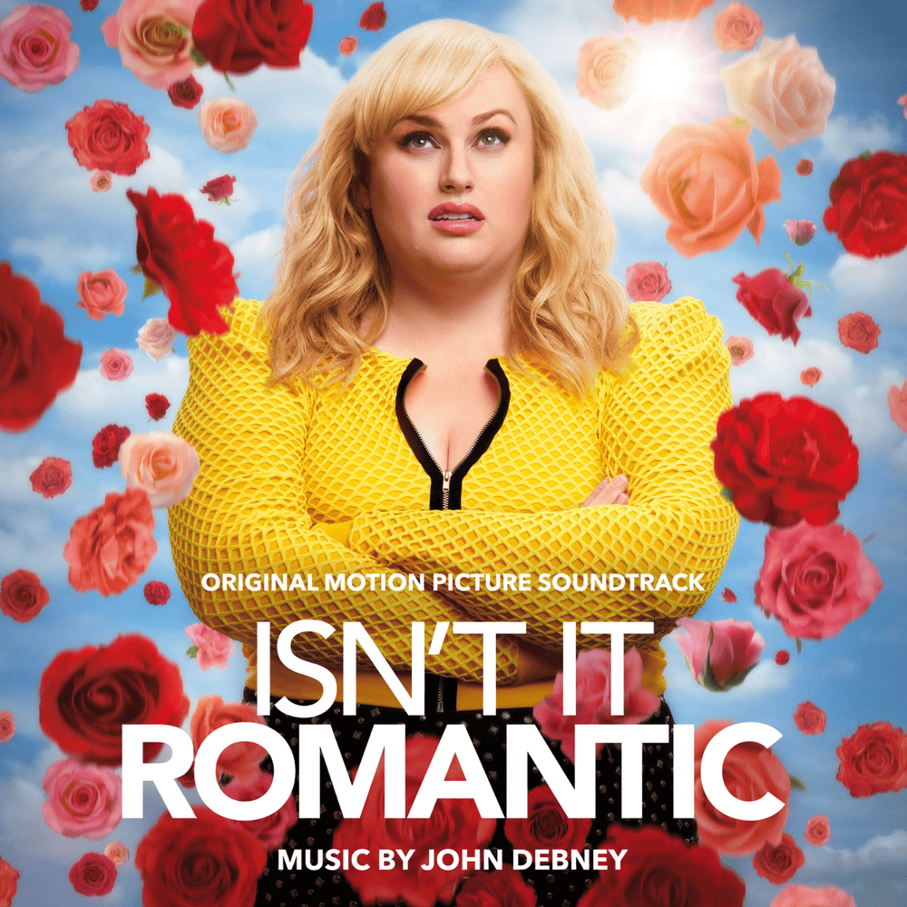 Isn’t It Romantic (Original Motion Picture Soundtrack)