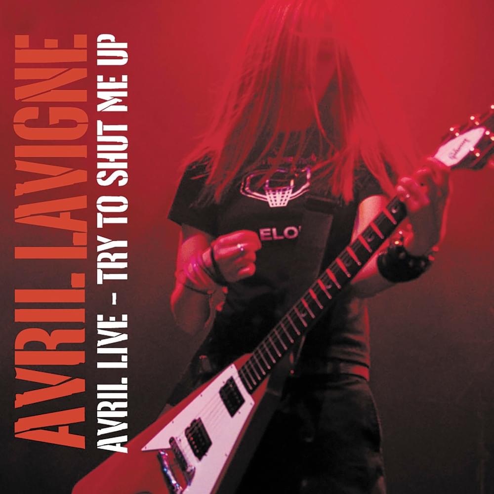Avril Live: Try to Shut Me Up - EP