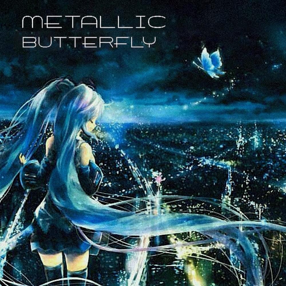 Metallic Butterfly (Mixtape Version)