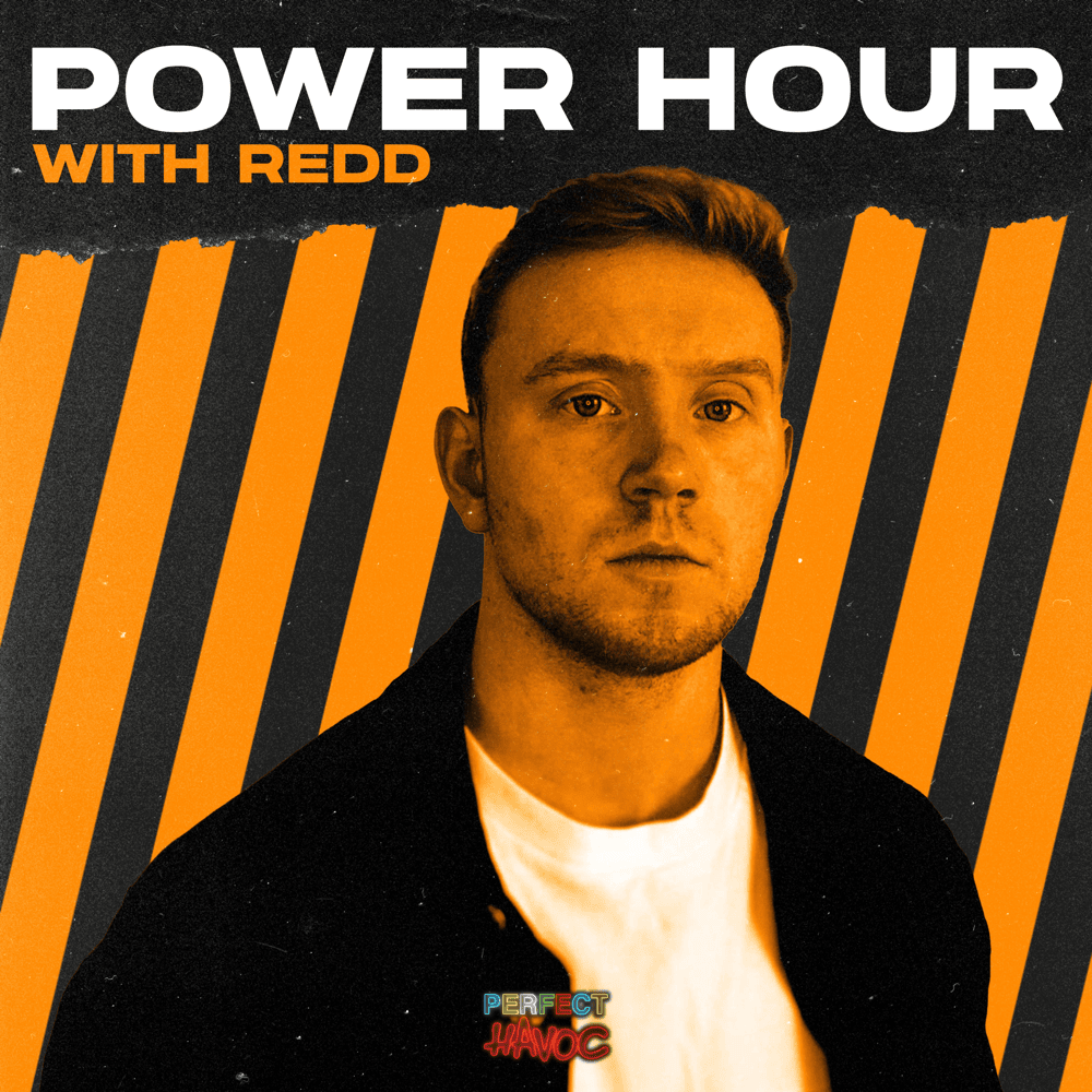 Perfect Havoc: Power Hour with REDD (DJ Mix)
