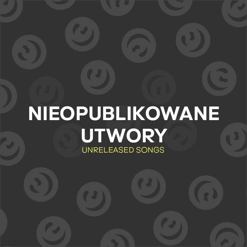 Nieopublikowane Utwory