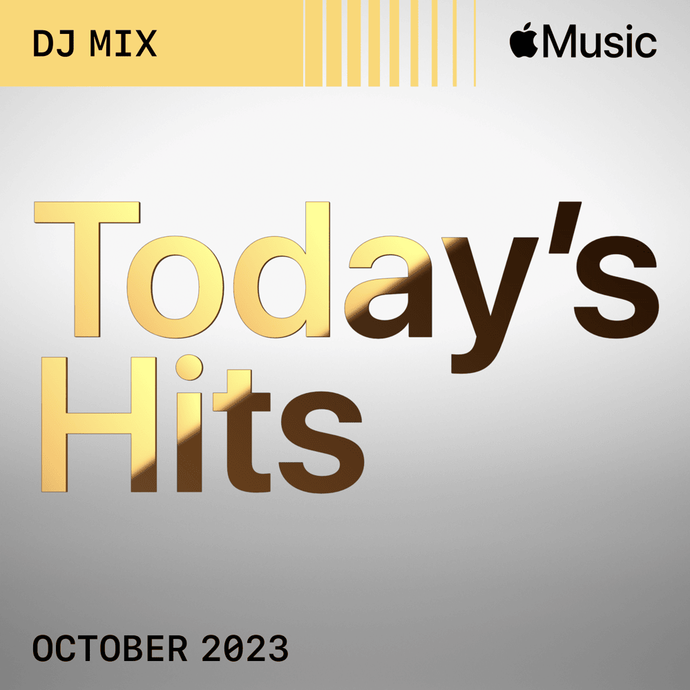 Today’s Hits: October 2023 (DJ Mix)