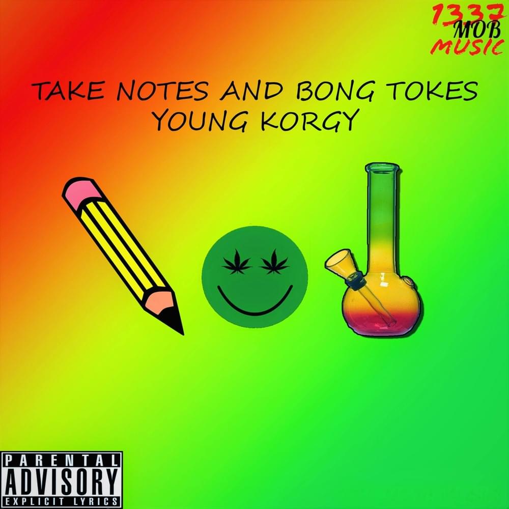 Take Notes & Bong Tokes