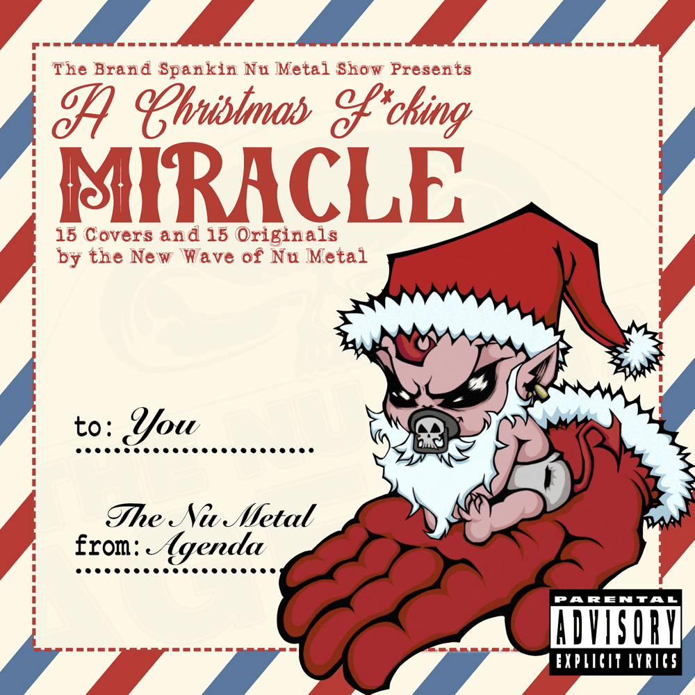 A Christmas Fucking Miracle (15 Covers and 15 Originals by the New Wave of Nu Metal) 