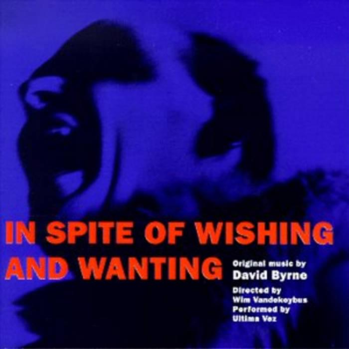 In Spite of Wishing and Wanting