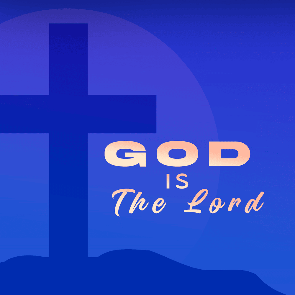 God Is the Lord - EP