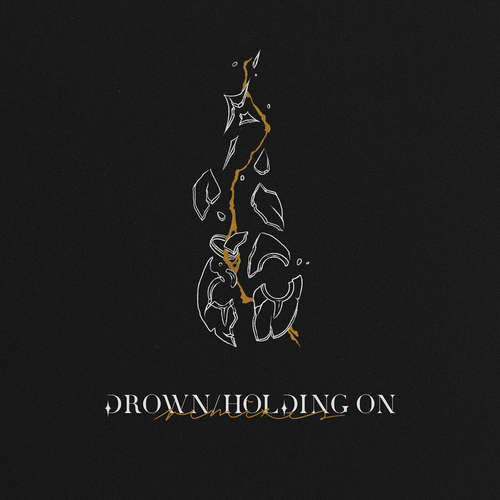 Drown/Holding On (Remixes)