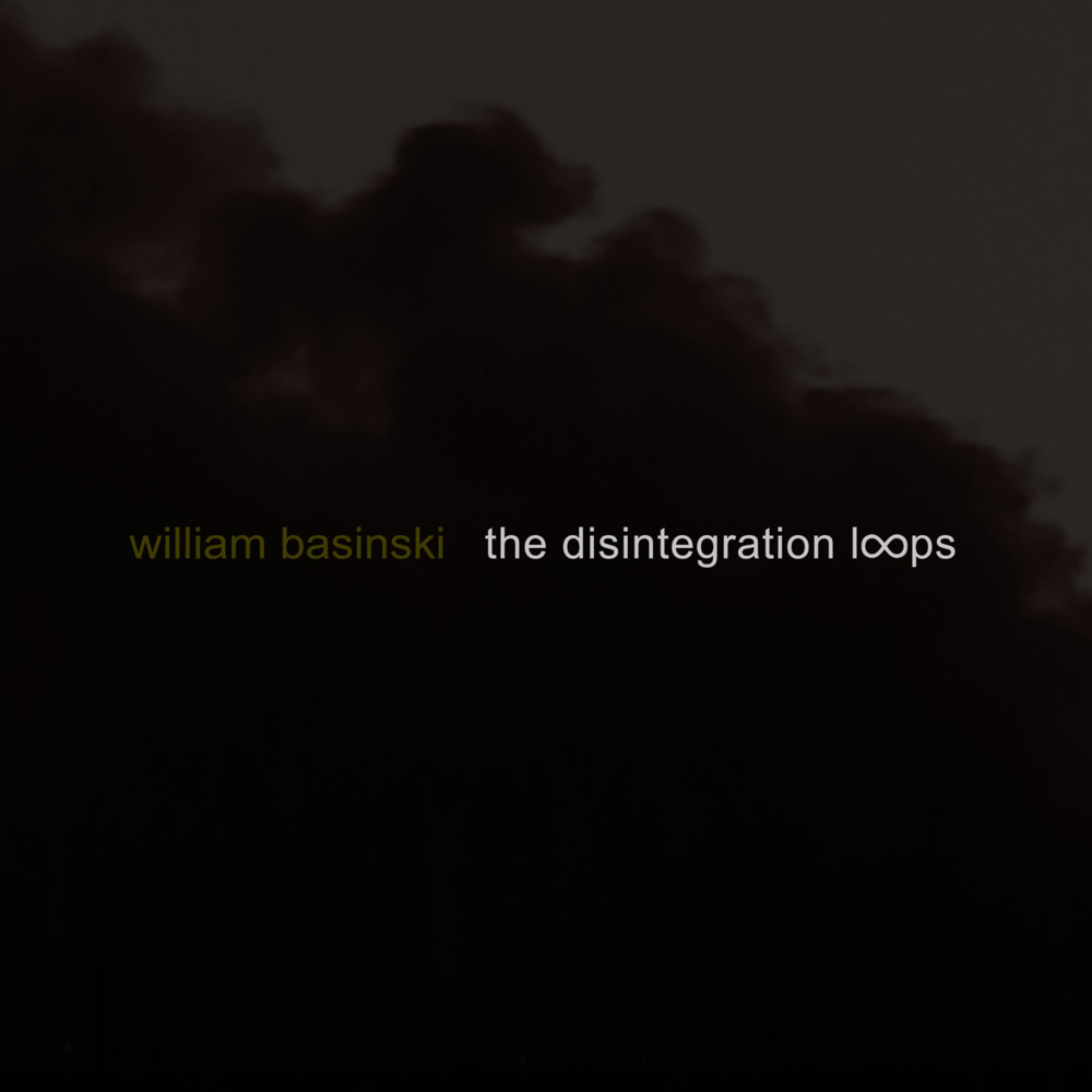 The Disintegration Loops I-IV