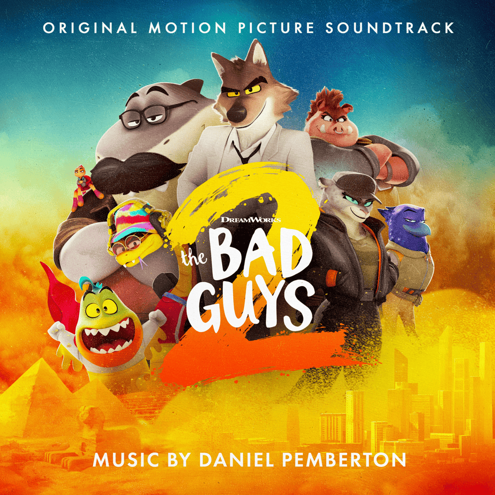 The Bad Guys 2 (Original Motion Picture Soundtrack)