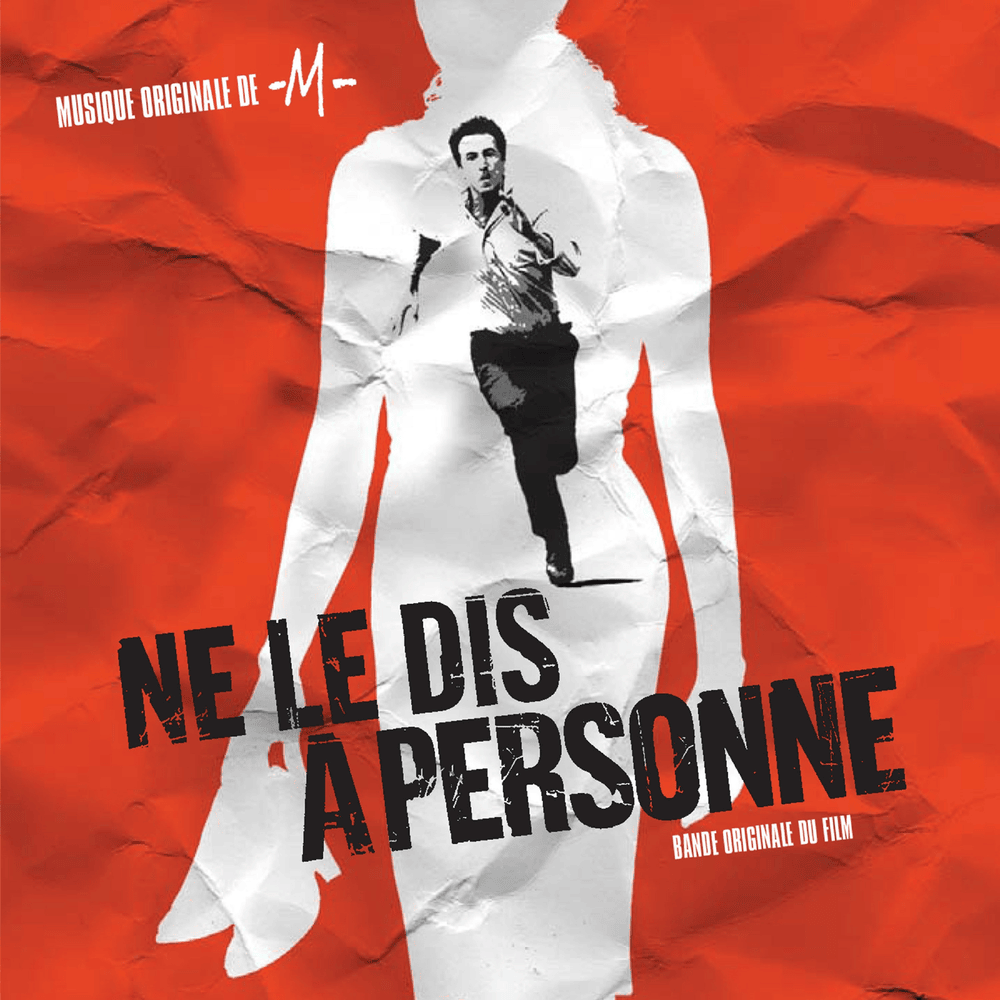 Ne le dis à personne (Bande Originale du Film)