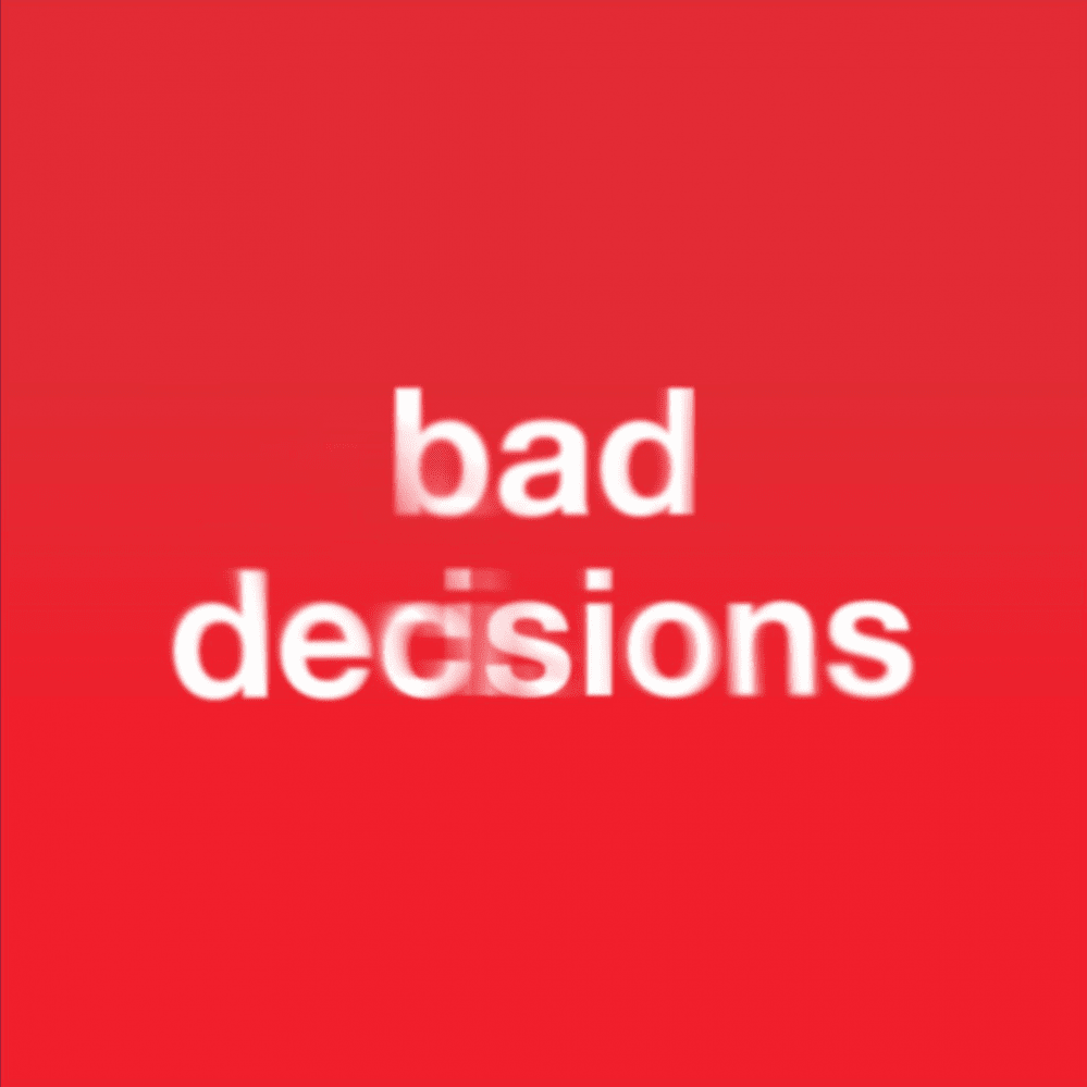 Bad Decisions - Single