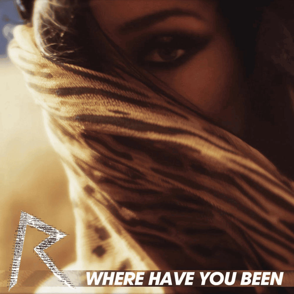 Where Have You Been - Single