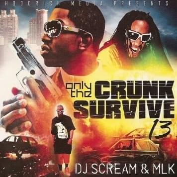 Only The Crunk Survive 13