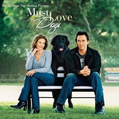 Must Love Dogs: Music From the Motion Picture
