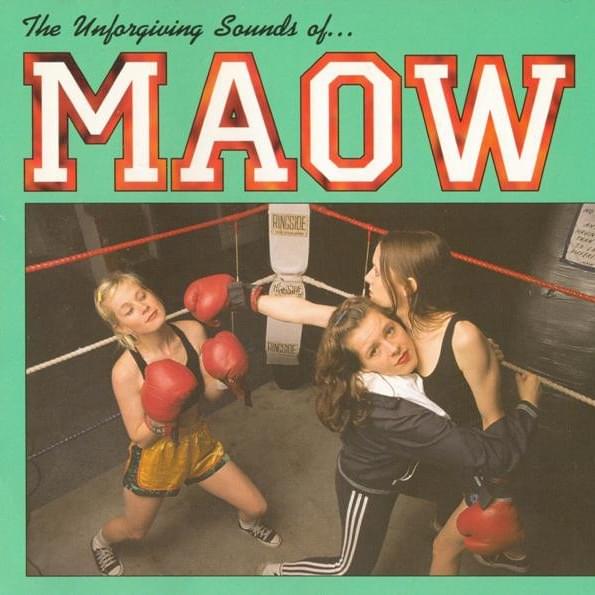 The Unforgiving Sounds Of... Maow