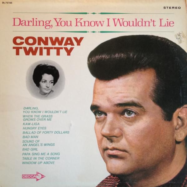 Darling, You Know I Wouldn’t Lie