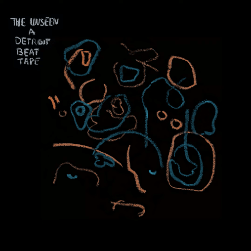 The Unseen: A Detroit Beat Tape