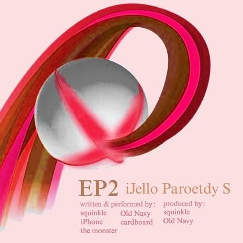 iJello Paroetdy S - EP2