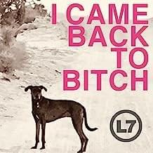 I Came Back to Bitch - Single