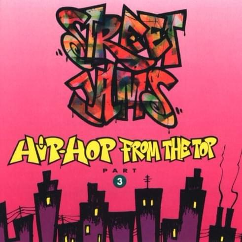 Street Jams: Hip-Hop From the Top Part 3