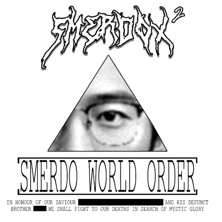 Smerdo World Order
