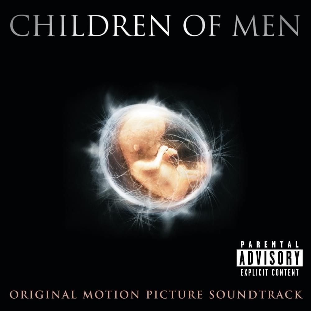 Children of Men (Original Motion Picture Soundtrack)