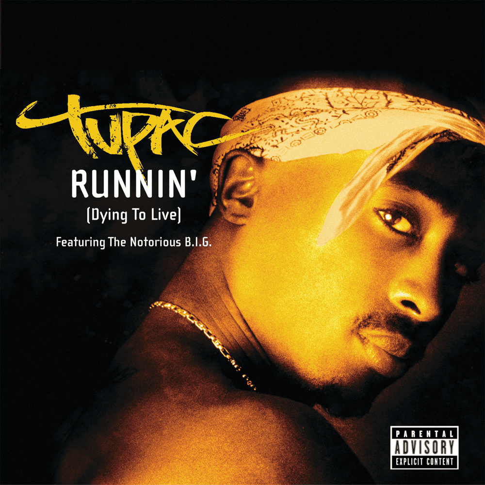 Runnin’ (Dying To Live) - Single