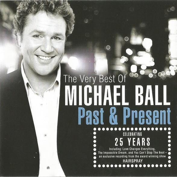 Past & Present: The Very Best of Michael Ball