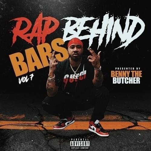 Rap Behind Bars Vol 7 Presented by Benny the Butcher