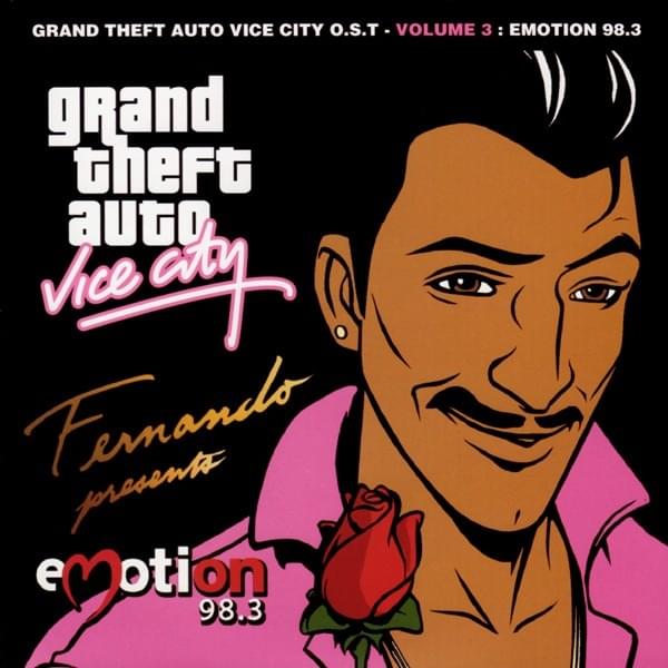 Grand Theft Auto: Vice City O.S.T. - Volume 3: Emotion 98.3