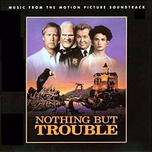 Nothing But Trouble (Soundtrack)