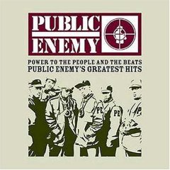 Power To The People And The Beats - Public Enemy's Greatest Hits