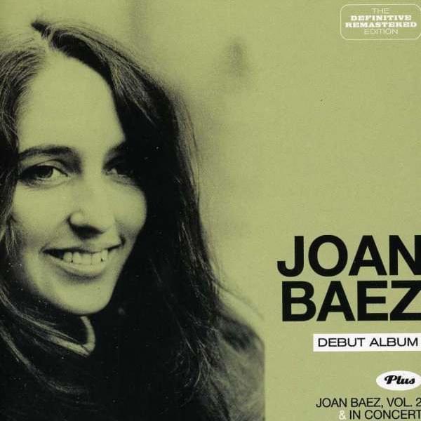 Joan Baez (Debut Album) Plus Joan Baez, Vol. 2 & in Concert