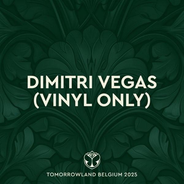 Tomorrowland Belgium 2025: Dimitri Vegas (Vinyl Only) at Mainstage, Weekend 2 [DJ Mix]