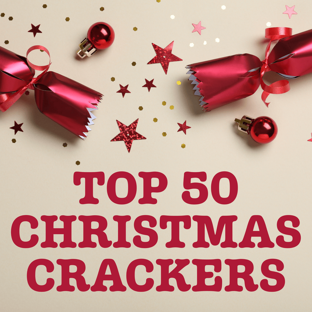 Top 50 Christmas Crackers