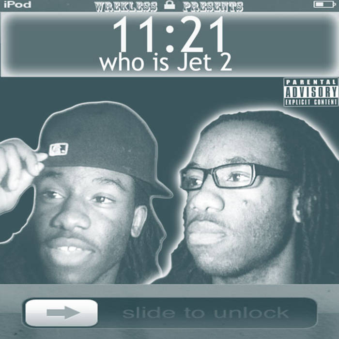 Eleven Twenty-One : Who is Jet 2