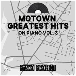 Motown Greatest Hits on Piano Vol. 3