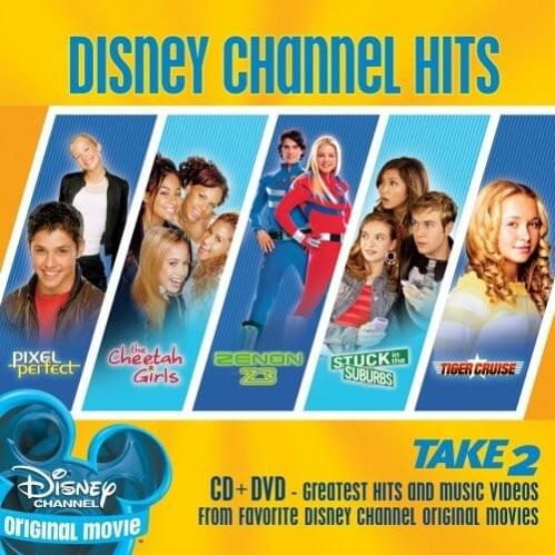 Disney Channel Hits: Take 2 (Greatest Hits and Music Videos from Favorite Disney Channel Original Movies)