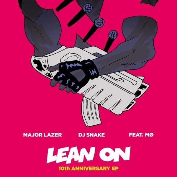 Lean On (10th Anniversary EP) 