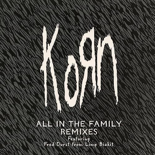 All in the Family (Clark World mix) Lyrics — Korn | Dork