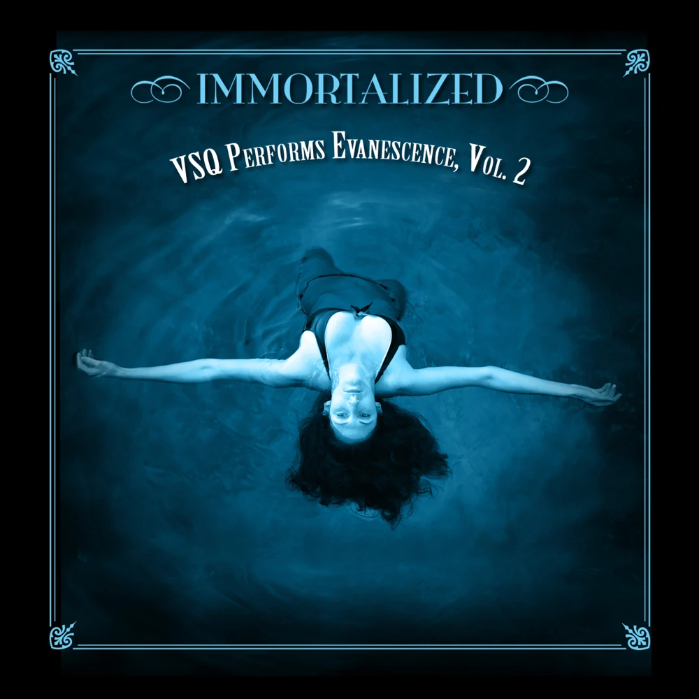 Immortalized: VSQ Performs Evanescence, Vol. 2