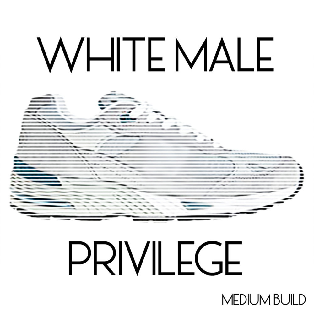 White Male Privilege