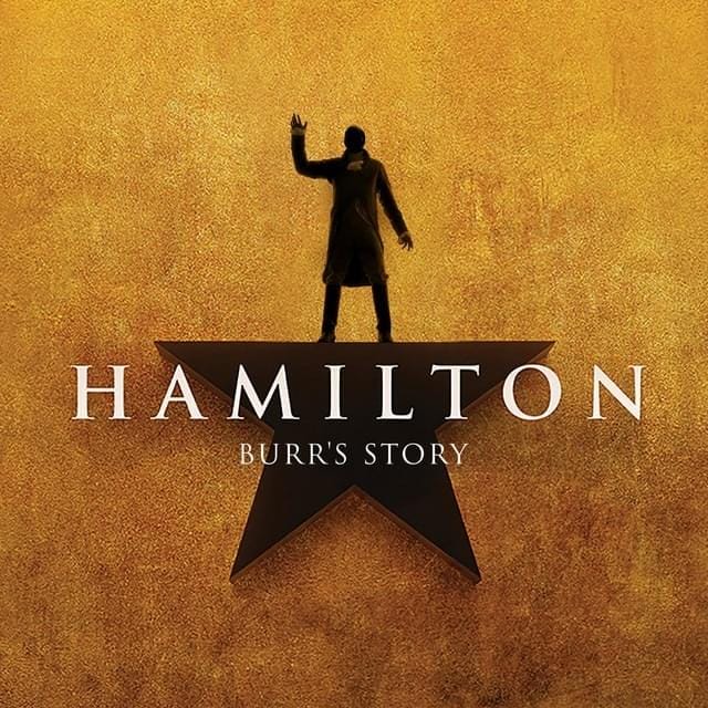 Hamilton: Burr’s Story