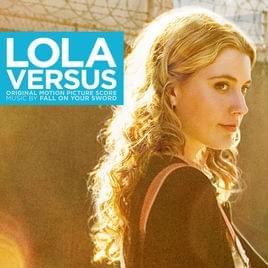 Lola Versus (Original Motion Picture Soundtrack)