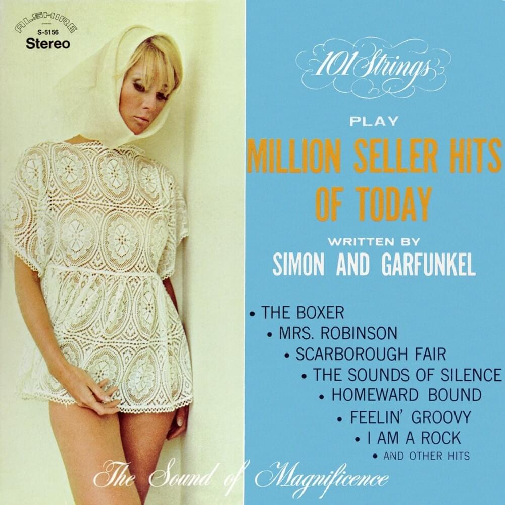 101 Strings Play Million Seller Hits of Today Written by Simon and Garfunkel