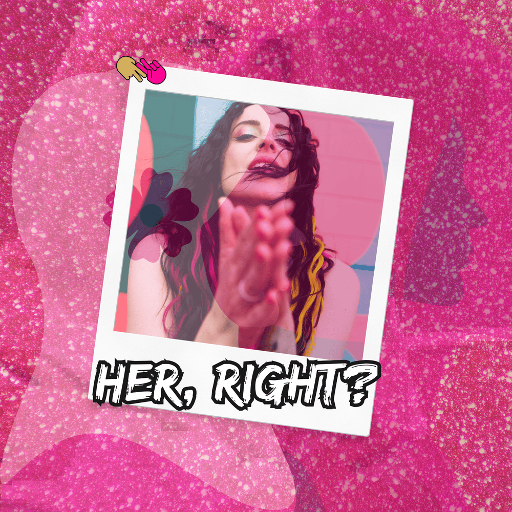 Her, RIght?