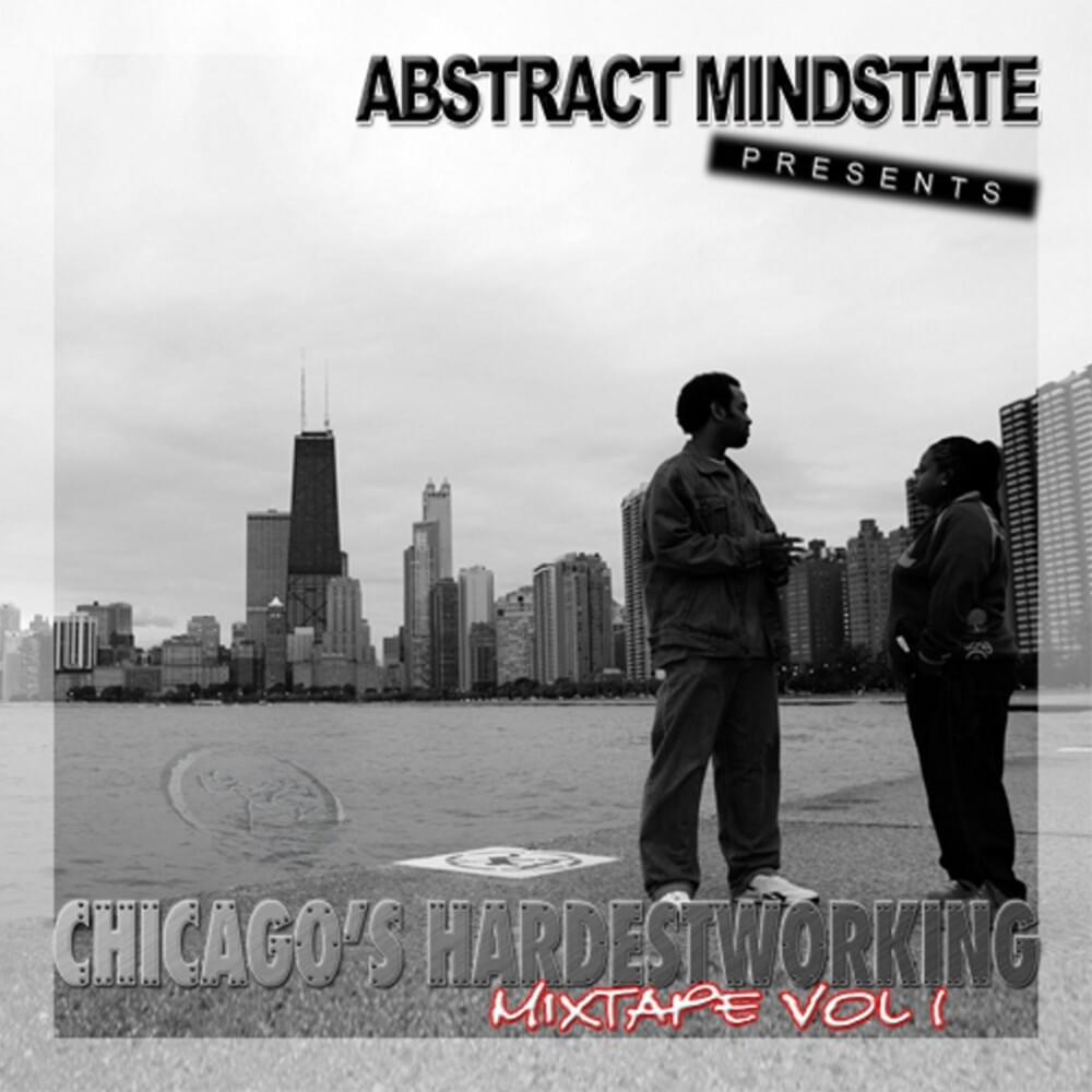 Chicago’s Hardest Working Mixtape Vol.1