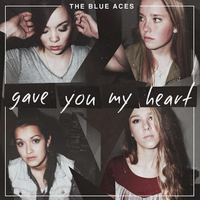 Gave You My Heart